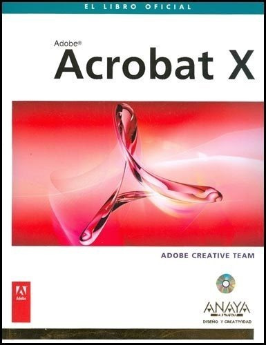 Acrobat X - Con Cd-rom - Adobe Creative Team