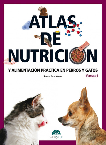 Atlas De Nutrición Y Alimentación Práctica En Perros Y Gatos