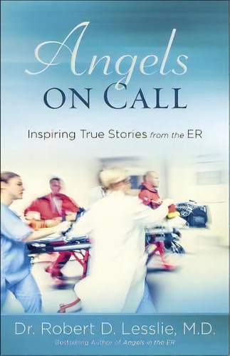 Angels On Call, De Robert D. Lesslie. Editorial Harvest House Publishers U S, Tapa Blanda En Inglés