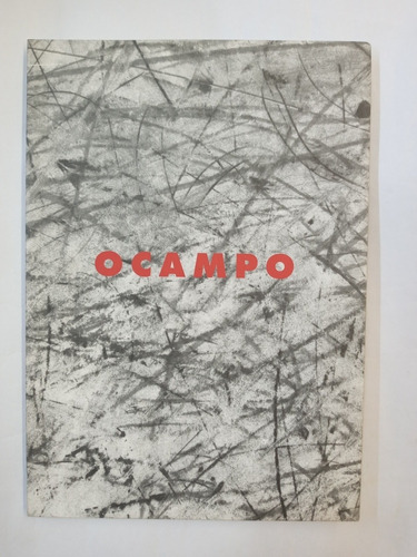 Miguel Ocampo Obras 1970 2003. Poemas Juan L Ortiz