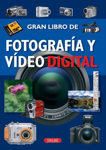 Fotografia Y Video Digital -el Gran Libro De  -