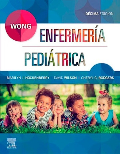 Wong - Enfermería Pediatrica - 10ma Edicion - Hockenberry