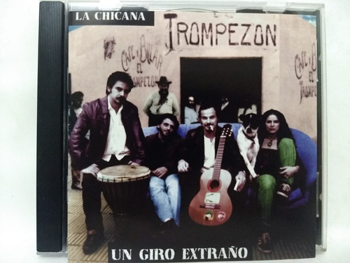 La Chicana- Un Giro Extraño (cd, Argentina, 2000) Impecable