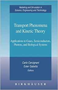 Transport Phenomena And Kinetic Theory Applications To Gases