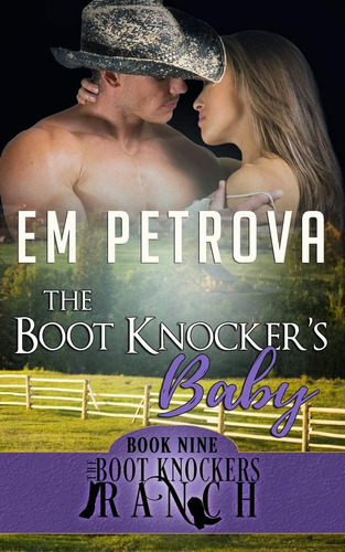 Libro: The Boot Knockerøs Baby (the Boot Knockers Ranch 2)