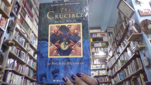 The Crucible And Related Readings