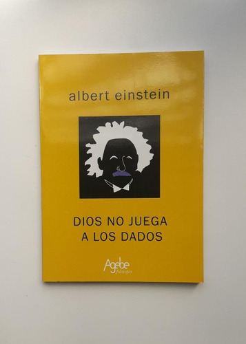 Dios No Juega A Los Dados De Albert Einstein Agebe