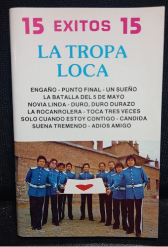 La Tropa Loca - 15 Exitos (casete Original)