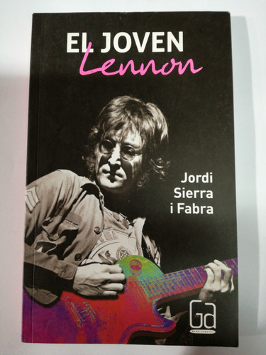 El Joven Lennon Jordi Sierra I Fabra