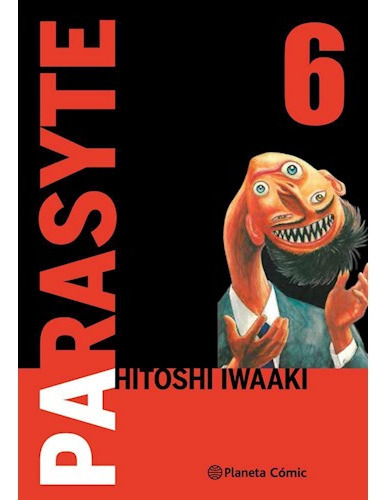 Parasyte 6, De Iwaaki, Hitoshi. Editorial Planeta, Tapa Blanda, Edición 1 En Español, 9999