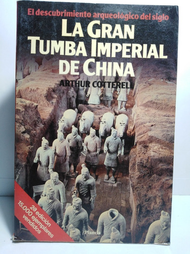 La Gran Tumba Imperial De China - Arthur Cotterell
