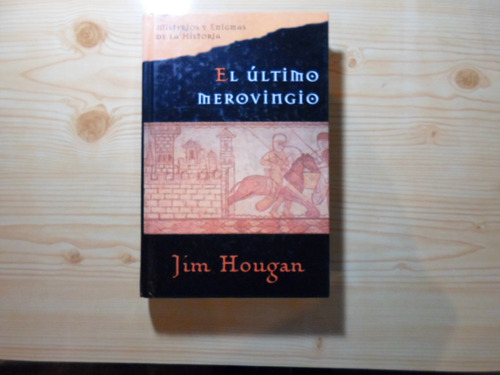 El Ultimo Merovingio - Jim Hougman