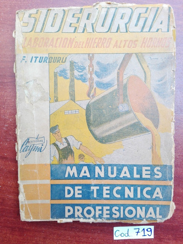 F. Iturburu / Siderurgia / Manuales De Técnica Profesional 