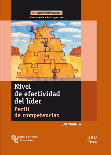 Nivel De Efectividad Del Lãâder, De Warner, Jon. Editorial Universitaria Ramón Areces, Tapa Blanda En Español