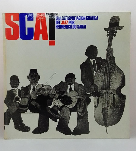 Scat Una Interpretación Gráfica Del Jazz - Sabat - Usado