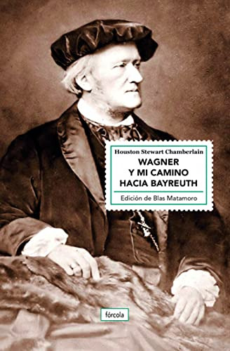 Libro Wagner Y Mi Camino Hacia Bayreuth De Chamberlain Houst