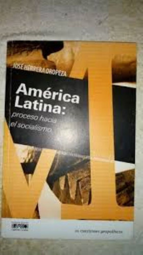 América Latina Proceso Hacia El Socialismo.