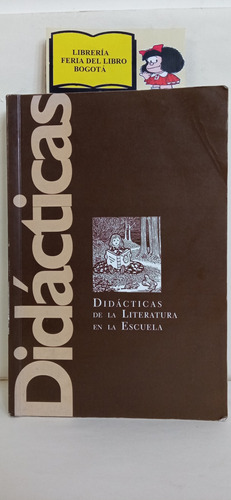 Didácticas De La Literatura En La Escuela - Investigación 