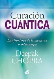 Curacion Cuantica - Deepak Chopra - Gaia