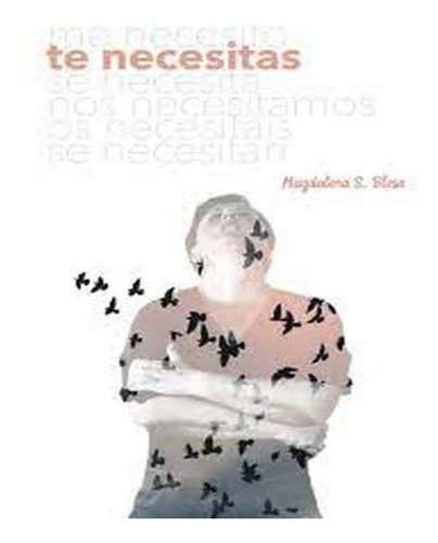 Te Necesitas - Sanchez Blesa,magdalena