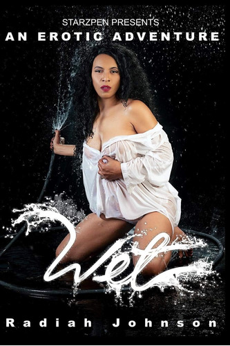 Libro En Inglés: Wet: An Erotic Adventure