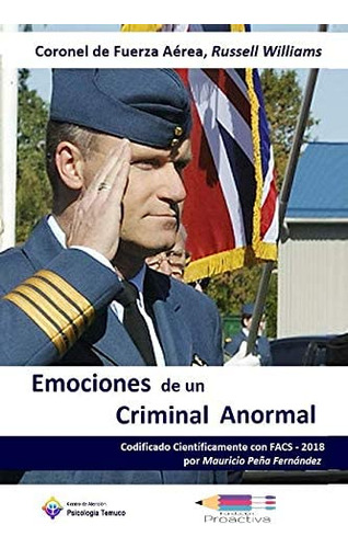 Libro: Emociones De Un Criminal Anormal: Coronel De Fuerza A