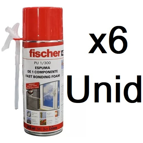 X6 Sellador Espuma Poliuretano Expandido Fischer 300ml