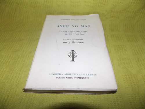 Ayer No Más - Bernardo González Arrili - Academia Letras