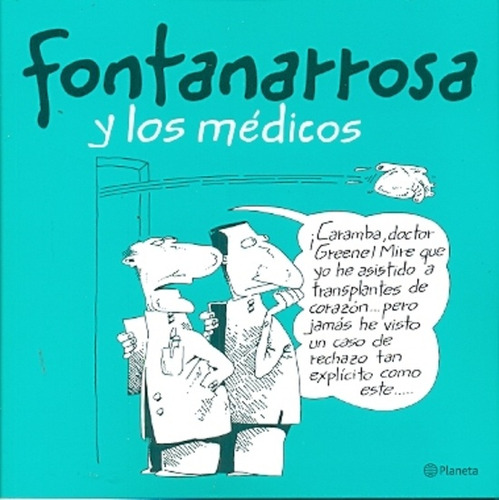 Fontanarrosa Y Los Medicos - Fontanarrosa