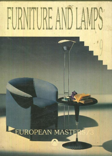 Libro Furniture And Lamps - Tomo 9 European Masters/3 De Edi