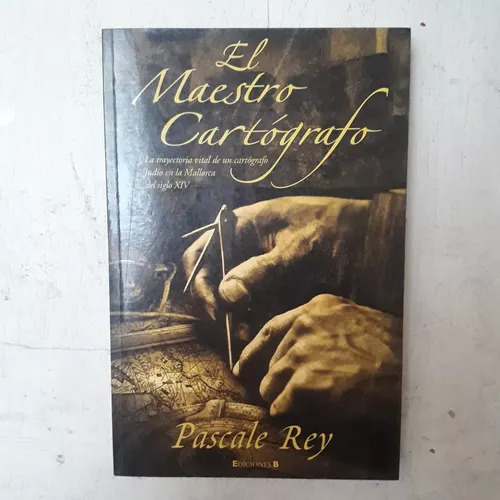 El Maestro Cartografo Pascale Rey