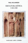 Escultura Gotica, 1140-1300 - Williamson, Paul
