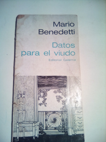Mario Benedetti, Datos Para El Viudo 1967 Primera Edición