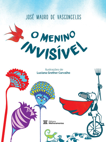 O menino invisível, de Mauro Vasconcelos, José. Série José Mauro de Vasconcelos Editora Melhoramentos Ltda., capa mole em português, 2021