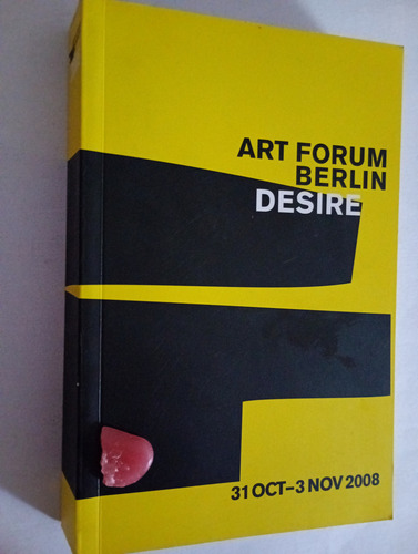 Arte Contemporáneo: Art Forum Berlin Desire (Usado)