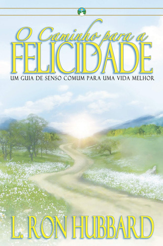 Livro O Caminho Para A Felicidade Hubbard, L. Ron