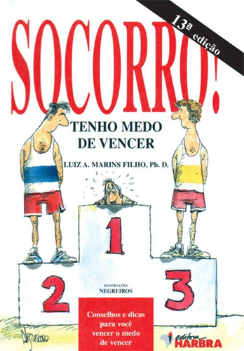 Livro Socorro Tenho Medo De Vencer, De Luiz Marins. Editora Harbra, Capa Mole Em Português, 1998