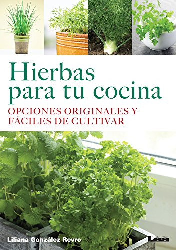 Libro Hierbas Para Tu Cocina De Liliana González Revro Ed: 1