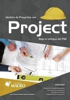 Gestion De Proyectos Con Project Bajo El Enfoque Del Pmi