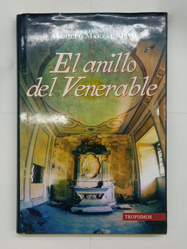 El Anillo Del Venerable - Adolfo Marzal Mayo (Usado)