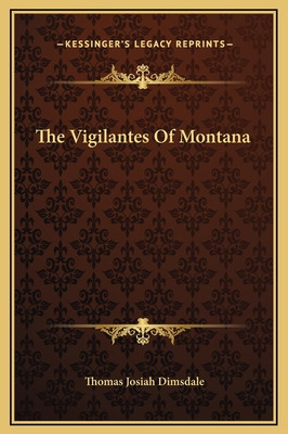 Libro The Vigilantes Of Montana - Dimsdale, Thomas Josiah