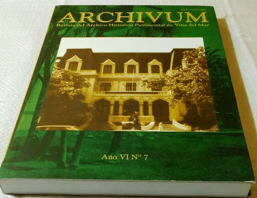  Archivum.  Año Vi. N. 7. Archivo Histórico De Viña Del Mar.