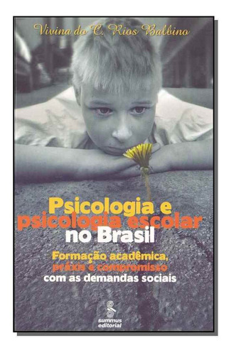 Psicologia E Psicologia Escolar No Brasil