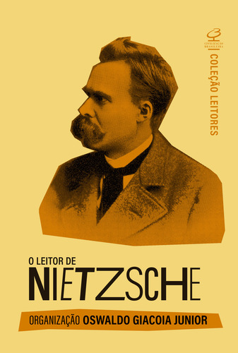 O leitor de Nietzsche, de Giacoia Jr, Oswaldo. Editorial Civilização Brasileira, capa mole em português, 2022