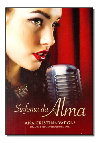 Libro Sinfonia Da Alma De Vargas Ana Cristina Vida E Consci