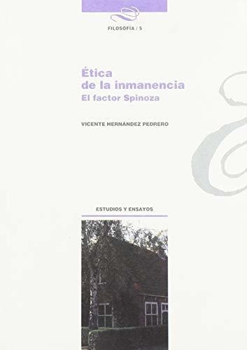 Libro Etica De La Inmanencia . El Factor Spinoza  De Hernand