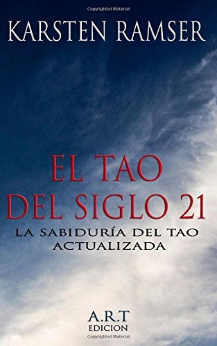 Libro : El Tao Del Siglo 21 La Sabiduría Del Tao...