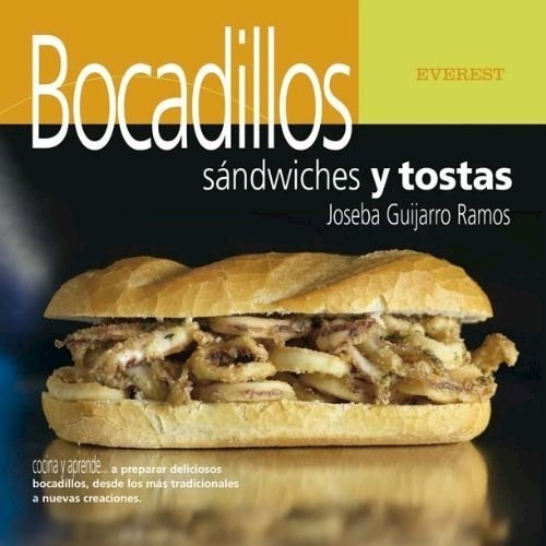 Libro Bocadillos,sandwiches Y Tostadas De Joseba Guijarro Ra