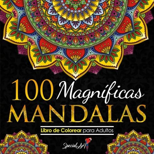Libro : 100 Magnificas Mandalas Libro De Colorear. Mandalas
