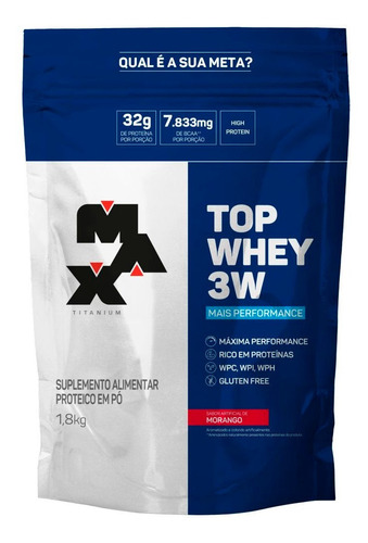 Top Whey 3w Refil Max Titanium 1800g Isol + Hidr + Conc